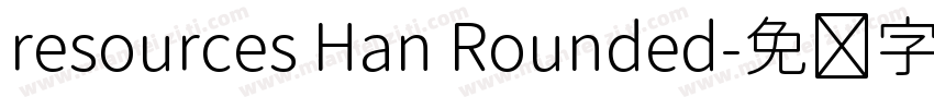 resources Han Rounded字体转换